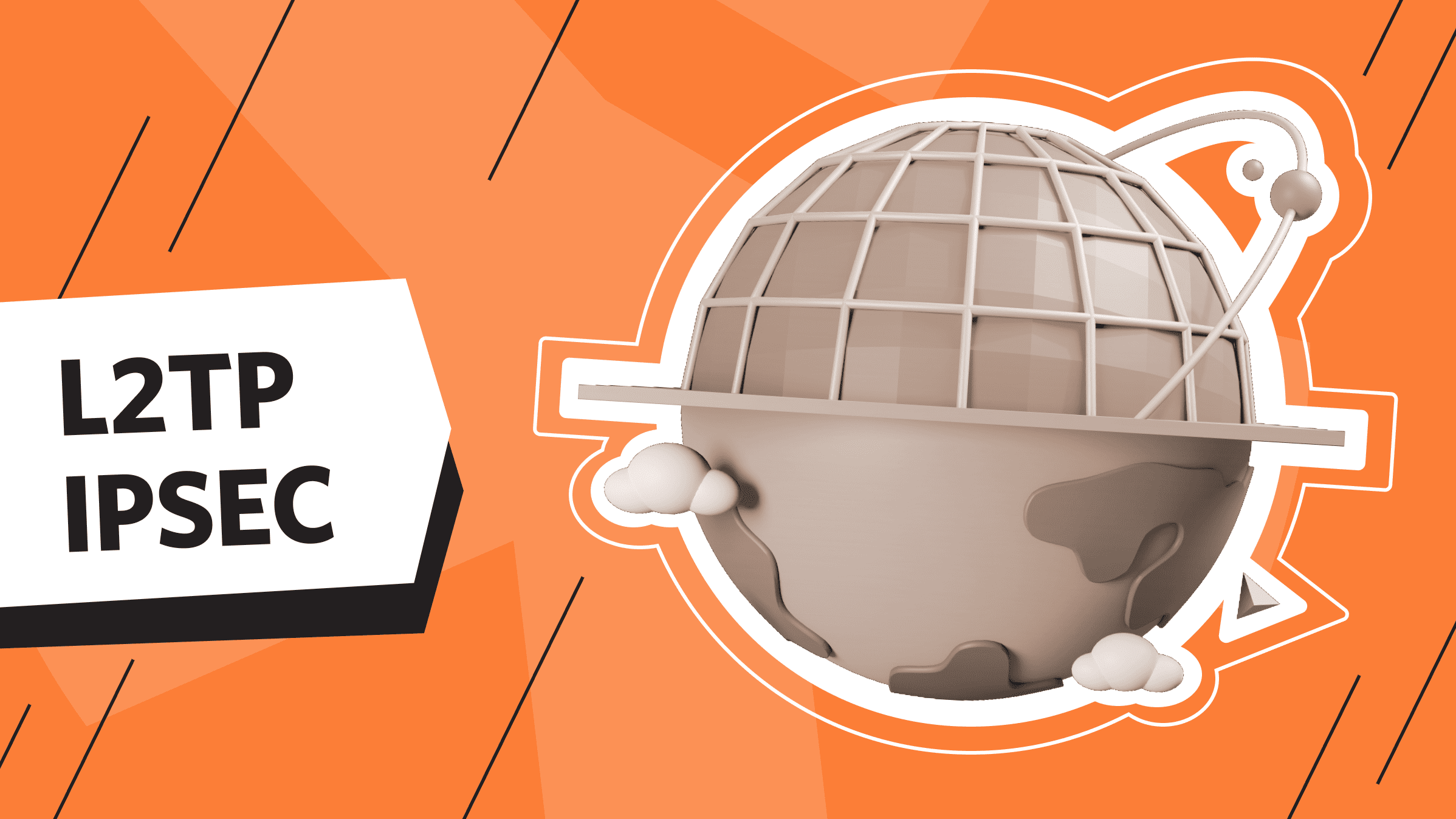 What is L2TP/IPsec? 
